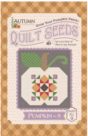 Lori Holt Autumn Quilt Seeds #9