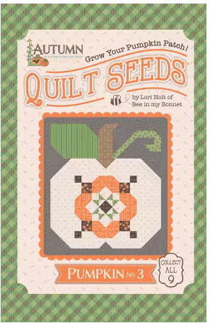 Lori Holt Autumn Quilt Seeds #3