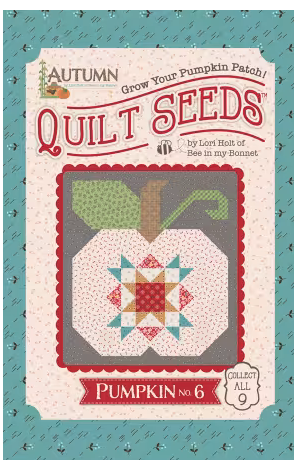 Lori Holt Autumn Quilt Seeds #6