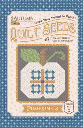 Lori Holt Autumn Quilt Seeds #8